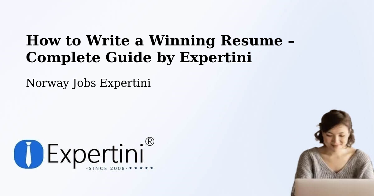 Resume Writing Guide for Job Seekers – Hemnes - Hemnes, Norway Jobs Expertini